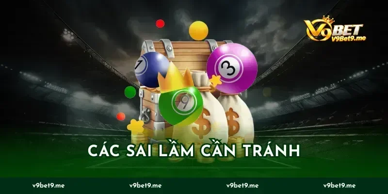 Các sai lầm cần tránh