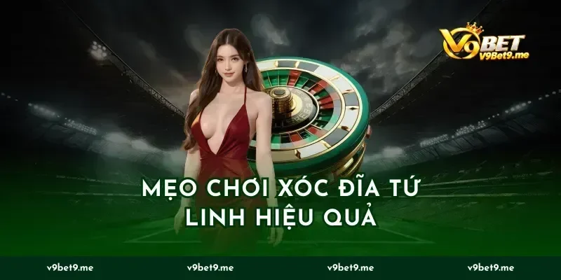 Mẹo Chơi Xóc Đĩa Tứ Linh Hiệu Quả
